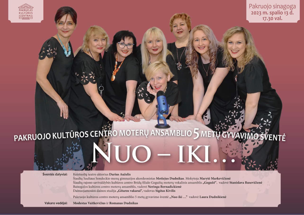 PAKRUOJIS: Pakruojo kultūros centro moterų vokalinio ansamblio jubiliejinis koncertas