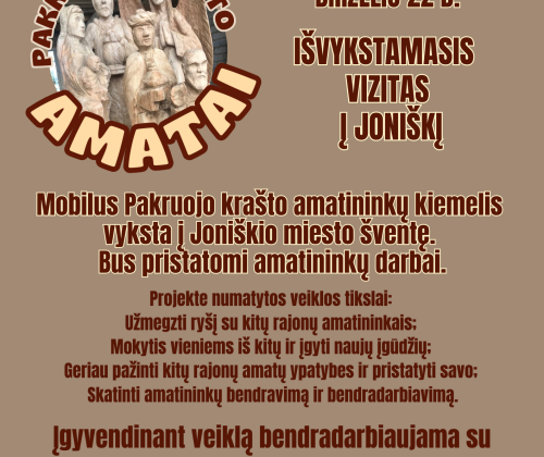 Mobilus Pakruojo krašto amatininkų kiemelis išvyksta į Joniškį!