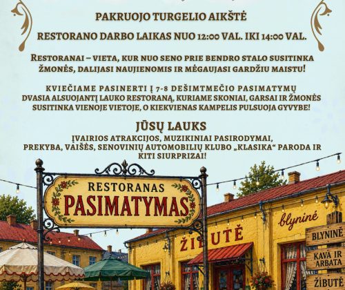 Rugpjūčio 29-ąją užsukite į restoraną „Pasimatymas“