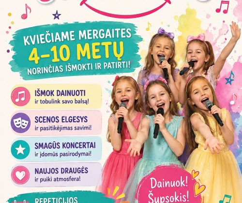 MERGAITĖS, KURIOS MĖGSTA DAINUOTI – „ŠYPSENĖLĖS“ KVIEČIA JUS!