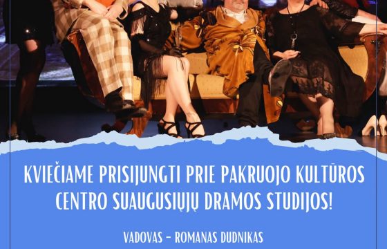 Pakruojo kultūros centro dramos studija kviečia suaugusius prisijungti!